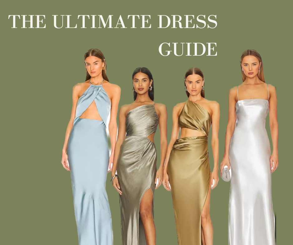 The Ultimate Dress Guide